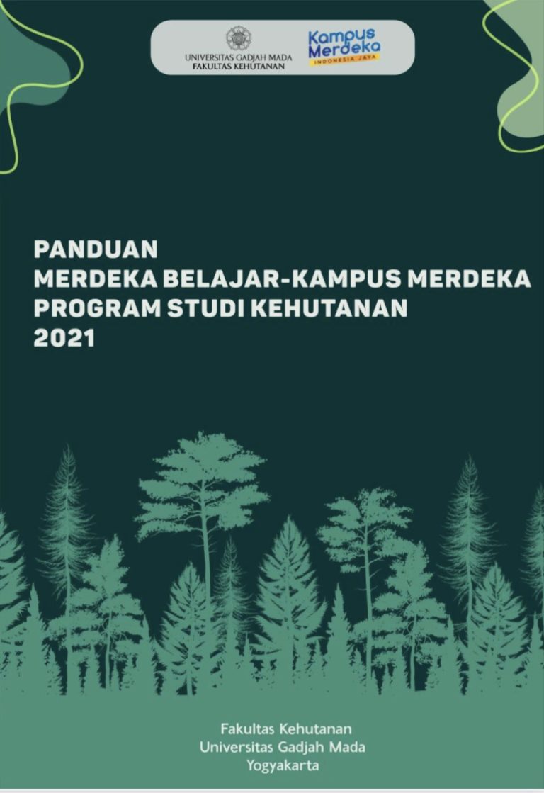 Panduan Merdeka Belajar – Kampus Merdeka – Program Studi S1 Kehutanan